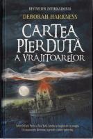 Deborah Harkness - Cartea pierduta a vrajitoarelor