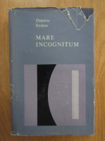 Dimitrie Stelaru - Mare incognitum