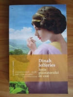 Dinah Jefferies - Sotia plantatorului de ceai