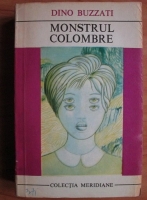 Dino Buzzati - Monstrul Colombre