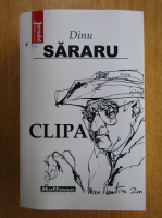 Dinu Sararu - Clipa