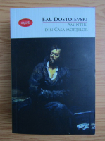 Dostoievski - Amintiri din casa mortilor
