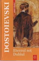 Dostoievski - Eternul sot. Dublul