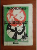 Dostoievski - Eternul sot