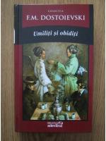Dostoievski - Umiliti si obiditi