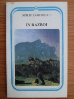 Duiliu Zamfirescu - In razboi