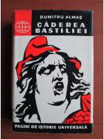 Dumitru Almas - Caderea Bastiliei