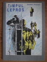 Dumitru Popescu - Timpul lepros