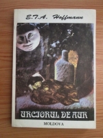 E. T. A. Hoffmann - Urciorul de aur