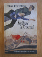 Edgar Reichmann - Intalnire la Kronsadt