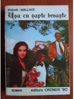 Edgar Wallace - Usa cu sapte broaste