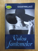 Edgar Wallace - Valea fantomelor