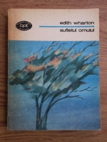 Edith Wharton - Sufletul omului