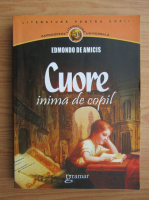 Edmondo de Amicis - Cuore inima de copil