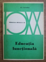 Edouard Claparede - Educatia functionala
