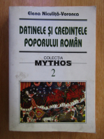Elena Niculita Voronca - Datinele si credintele poporului roman (volumul 2)