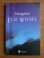 Elie Wiesel - Noaptea