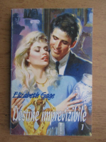 Elizabeth Gage - Destine imprevizibile (volumul 1)