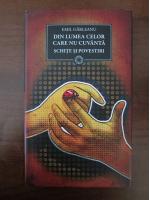 Emil Garleanu - Din lumea celor care nu cuvanta. Schite si povestiri