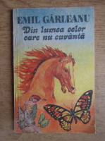 Emil Garleanu - Din lumea celor care nu cuvanta
