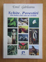 Emil Garleanu - Schite, povestiri din lumea celor care nu cuvanta