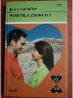 Erica Spindler - Pasiunea zborului