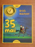 Erich Kastner - 35 mai sau Konrad porneste calare spre Marile Sudului