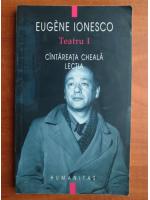 Eugene Ionesco - Teatru 1. Cantareata cheala. Lectia
