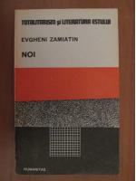 Evgheni Zamiatin - Noi