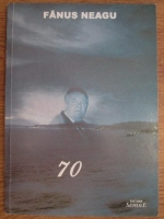 Fanus Neagu - 70