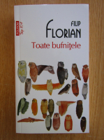 Filip Florian - Toate bufnitele (Top 10+)