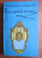 Florence L. Barclay - La capatul firului