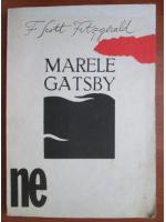 Francis Scott Fitzgerald - Marele Gatsby