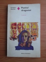Francois Mauriac - Pustiul dragostei