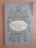 Friedrich Schiller - Wilhelm Tell