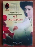 Fumiko Enchi - Ani de asteptare