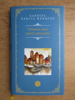 Gabriel Garcia Marquez - Cronica unei morti anuntate