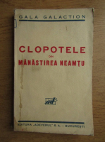 Gala Galaction - Clopotele din manastirea Neamt (1941)