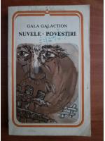 Gala Galaction - Nuvele. Povestiri