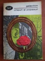Galaction - Chipuri si popasuri