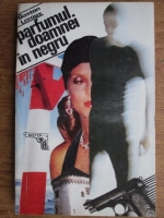 Gaston Leroux - Parfumul doamnei in negru