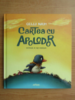Gellu Naum - Cartea cu Apolodor