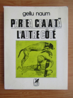 Gellu Naum - Partea cealalta (editie bilingva)