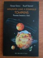 George Gamow - Minunata lume a domnului Tompkins. Povestea fantastica a fizicii