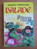 George Topirceanu - Balade vesele si triste