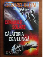 Gerard Klein - Corabiile solare. Calatoria cea lunga