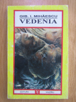Gib Mihaescu - Vedenia