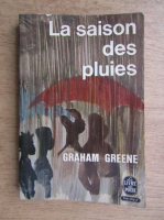 Graham Greene - La saison des pluies