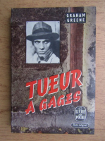Graham Greene - Tueur a gages