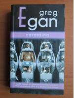 Greg Egan - Carantina